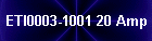 ETI0003-1001 20 Amp