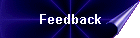 Feedback